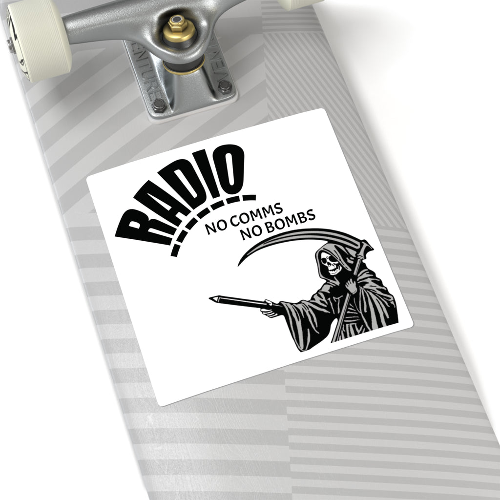 Radio — “No Comms No Bombs” Square Sticker